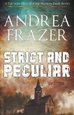 Strict and Peculiar Strict and Peculiar