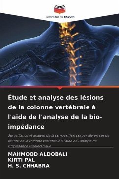 Étude et analyse des lésions de la colonne vertébrale à l'aide de l'analyse de la bio-impédance - ALDOBALI, MAHMOOD;Pal, Kirti;CHHABRA, H. S.