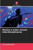 Música e artes visuais interdisciplinares