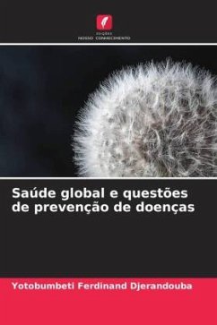 Saúde global e questões de prevenção de doenças - Djerandouba, Yotobumbeti Ferdinand