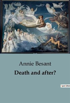 Death and after? - Besant, Annie