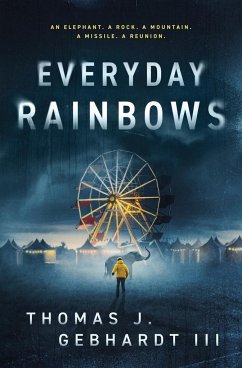 Everyday Rainbows - Gebhardt III, Thomas J