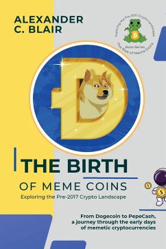 The Birth of Meme Coins - Alexander C. Blair
