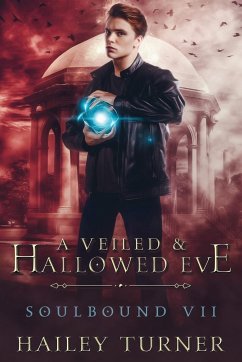 A Veiled & Hallowed Ever - Turner, Hailey