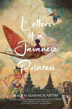 Letters of a Javanese Princess (Warbler Classics Annotated Edition) - Kartini, Raden Adjeng