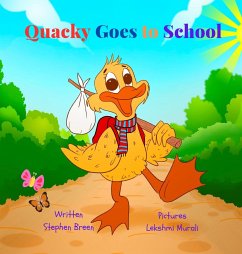 Quacky Goes to School - Breen, Stephen