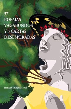 37 poemas vagabundos y 3 cartas desesperadas - Imbert Morell, Hannah