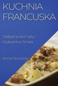 Kuchnia Francuska - Nowicka, Anna