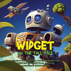 Widget and the Tall Tale - Peltier, Susan; Grantham, Catherine