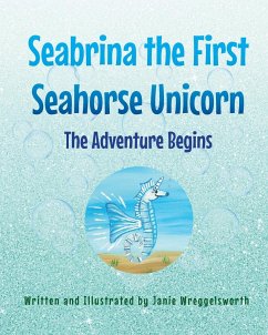 Seabrina the First Seahorse Unicorn - Wreggelsworth, Janie