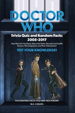 Doctor Who Trivia Quiz and Random Facts - Cassata, M. A.