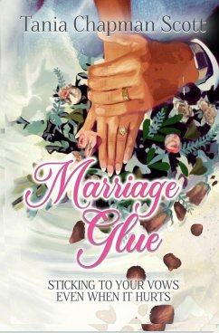 Marriage Glue - Scott, Tania