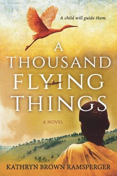 A Thousand Flying Things - Ramsperger, Kathryn Brown