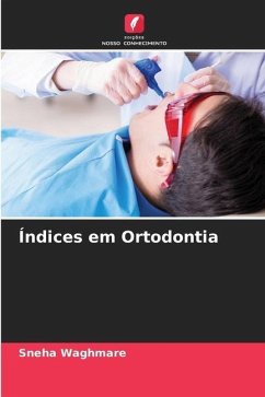 Índices em Ortodontia - Waghmare, Sneha