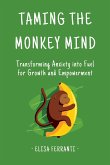 Taming The Monkey Mind