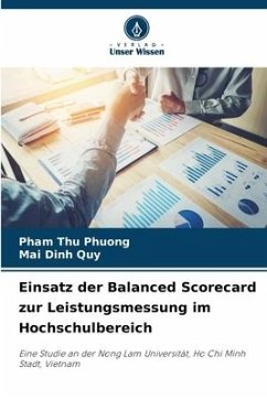 Einsatz der Balanced Scorecard zur Leistungsmessung im Hochschulbereich - Thu Phuong, Pham;Dinh Quy, Mai