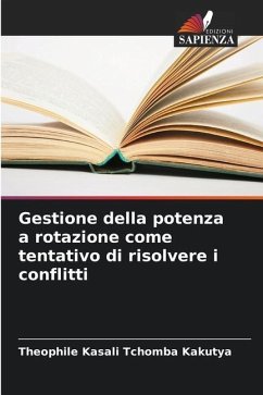 Gestione della potenza a rotazione come tentativo di risolvere i conflitti - Kasali Tchomba Kakutya, Theophile