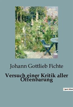 Versuch einer Kritik aller Offenbarung - Fichte, Johann Gottlieb