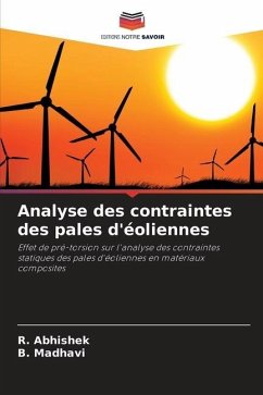 Analyse des contraintes des pales d'éoliennes - Abhishek, R.;Madhavi, B.