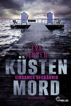 Küstenmord: Einsames Begräbnis - Jensen, Eva