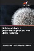 Salute globale e problemi di prevenzione delle malattie