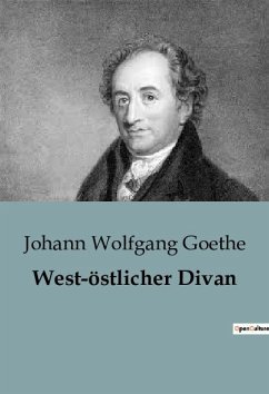 West-östlicher Divan - Goethe, Johann Wolfgang