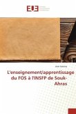 L'enseignement/apprentissage du FOS à l'INSFP de Souk-Ahras