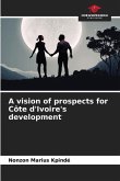 A vision of prospects for Côte d'Ivoire's development