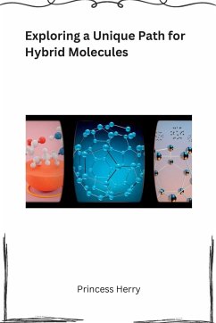 Exploring a unique path for hybrid molecules - Herry, Princess