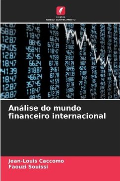 Análise do mundo financeiro internacional - Caccomo, Jean-Louis;Souissi, Faouzi