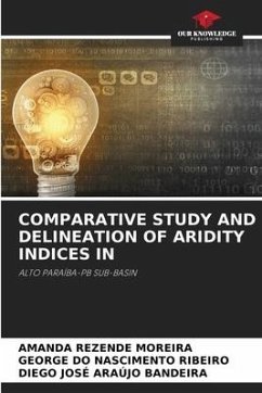 COMPARATIVE STUDY AND DELINEATION OF ARIDITY INDICES IN - Moreira, Amanda Rezende;Ribeiro, George Do Nascimento;Araújo Bandeira, Diego José