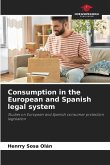 Consumption in the European and Spanish legal system