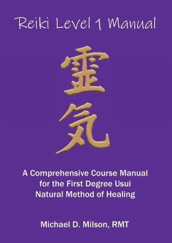 Reiki Level 1 Manual - Milson, Michael D.