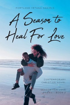 A Season to Heal For Love - Daniels, Portland Yetana