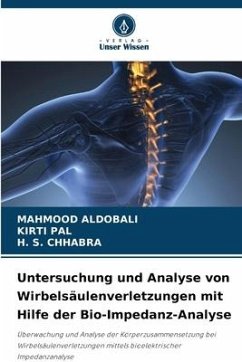 Untersuchung und Analyse von Wirbelsäulenverletzungen mit Hilfe der Bio-Impedanz-Analyse - ALDOBALI, MAHMOOD;Pal, Kirti;CHHABRA, H. S.