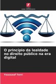 O princípio da lealdade no direito público na era digital