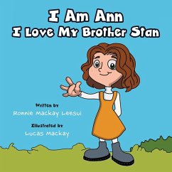 I Am Ann I Love My Brother Stan