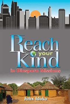 REACH YOUR KIND In Diaspora Missions - Idoko, John