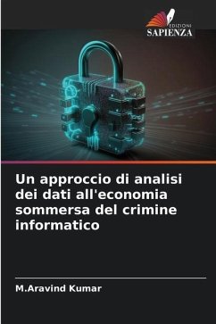 Un approccio di analisi dei dati all'economia sommersa del crimine informatico - Kumar, M.Aravind