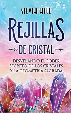 Rejillas de cristal - Hill, Silvia