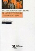 Transformaciones y retos de las instituciones contemporáneas Transformaciones y retos de las instituciones contemporáneas