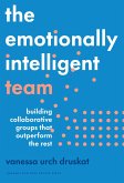 The Emotionally Intelligent Team (eBook, ePUB)