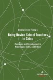 Being Novice School Teachers in China (eBook, PDF)