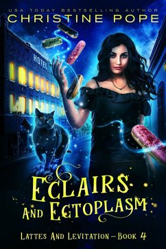 Eclairs and Ectoplasm (Lattes and Levitation, #4) (eBook, ePUB) - Pope, Christine