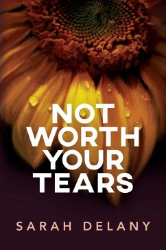 Cover Not Worth Your Tears (eBook, ePUB)