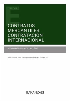 Contratos mercantiles. Contratación internacional (eBook, ePUB) - Torrecillas López, Segismundo