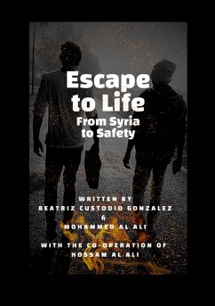 Escape to Life (eBook, ePUB) - Custodio Gonzalez, Beatriz; Al Ali, Mohammed