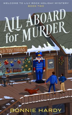All Aboard for Murder (Welcome to Lily Rock Holiday Mystery, #2) (eBook, ePUB) - Hardy, Bonnie