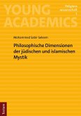 Philosophische Dimensionen der jüdischen und islamischen Mystik (eBook, PDF)