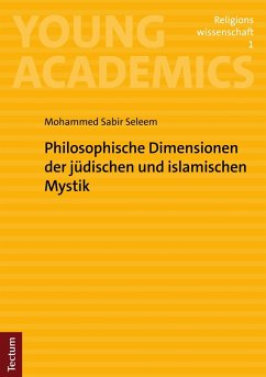 Philosophische Dimensionen der jüdischen und islamischen Mystik (eBook, PDF) Cover Philosophische Dimensionen der jüdischen und islamischen Mystik (eBook, PDF)